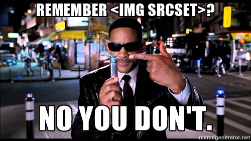 Remember <img srcset>? No you don't.